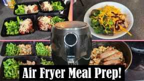 EASY AIR FRYER MEAL PREP! || HEALTHY AIR FRYER RECIPES
