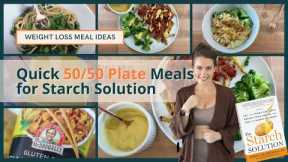 50 50 Plate on Starch Solution // Quick Weight Loss Meals // Maximum Weight Loss // Plant Based Diet