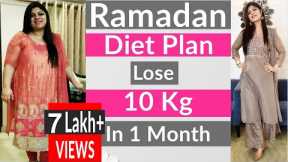 Ramadan Weight Loss Diet Plan In Hindi | Ramzan Diet Plan For Fast Weight Loss | Dr.Shikha Singh