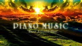 25 Relaxing Piano Music for Morning - An Lac Meditation Music. Reduce stress. Wake up