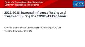 2022-2023 Seasonal Influenza Testing & Treatment During COVID-19 Pandemic