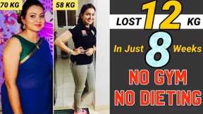 MY Weight Loss Transformation Journey : How I lost 12KG in 2 Month | NO GYM NO DIETING