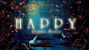 Happy in the Morning - Happiness - Soft Music Helps Reduce Stress, Study, Meditate