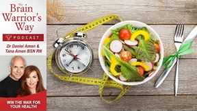 A Healthy Diet: What To Choose & When To Eat It