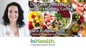 Diabetes Matters: Heart Healthy Eating