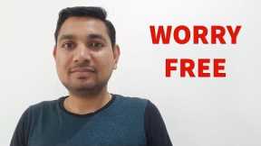 3 steps to live WORRY FREE life