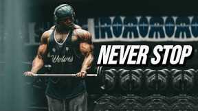 NEVER GONNA STOP - GYM MOTIVATION 🔥