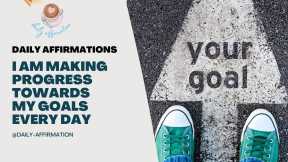  I Am Celebrating My Progress Towards Success Every Day! 