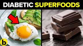 13 Foods Diabetics Should Be Eating