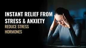 Lower High Cortisol Levels | Reduce Stress Hormones | Cure Obesity | Stress Release Meditation Music