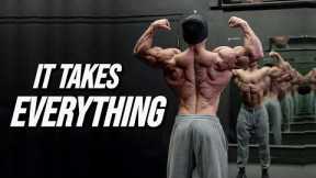 IT TAKES EVERYTHING YOU'VE GOT - GYM MOTIVATION 🥺