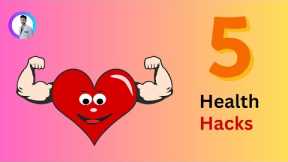 5 Easy health hacks #healthhack