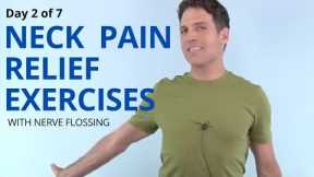 Day 2 of 7 Neck Pain Relief Exercises with Nerve Flossing and Cervical Curve Correction
