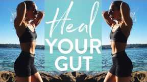 HEAL YOUR GUT | My Gut Health Tips | Bloating + Digestion