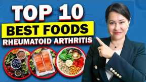 10 Best Foods For Rheumatoid Arthritis | Rheumatoid Arthritis Diet