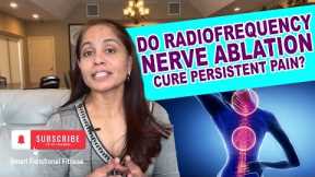 Do Radiofrequency Nerve Ablation cure persistent lower back pain?? OR Not?