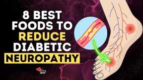 8 Best Foods To Ease Diabetic Neuropathy