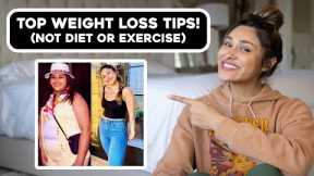 My Top Weight Loss Tips (NO DIET OR EXERCISE!)