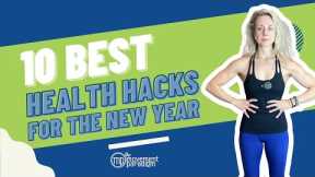 10 Best Health Hacks for the New Year