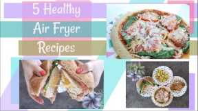5 Healthy Air Fryer Recipes | Weight Loss Tips