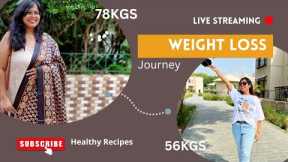 22 kgs Weight loss Journey||78 Kgs to 56 kgs| What I eat in a day #weightloss #recipe