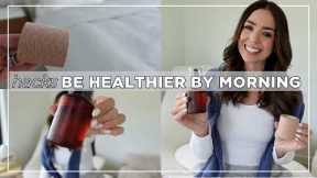 7 Easy Hacks To Do Tonight That Will Make You Healthier by Morning