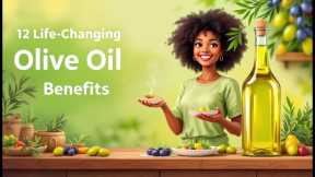 12 Incredible Benefits of Olive Oil That Changed My Life 🌿