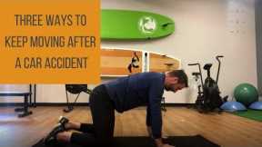 Three Ways To Keep Moving After a Car Accident | Evolve Accident and Injury | Molalla Chiropractor