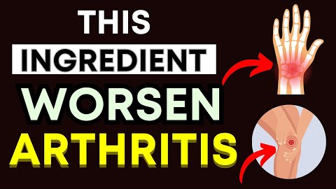 Top 3 Ingredients That Are Secretly Making Your Arthritis WORSE (Stop Eating These!)