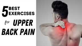 5 Best Upper Back Pain Relief Exercises Between Shoulder Blades