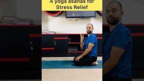 4 yoga asanas for STRESS RELIEF #yoga #stressrelief #socialnutriyogi #relaxation