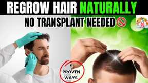 5 Proven Ways to Regrow Hair Naturally without  Hair Transplant| Hair Loss Treatment and Hair Growth