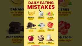 😲Eating MISTAKES You're Making! Avoid Food eating wrongly! #healthyfood