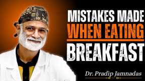 Best and Worst Breakfast Foods  The Effects of Eating Processed Foods and Sugar | Dr Pradip Jamnadas