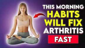Arthritis Pain Relief: 8 Powerful Habits to Transform Your Mornings