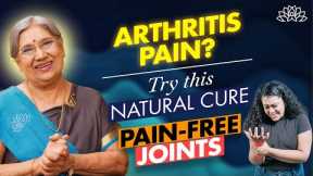 Natural Remedies for Arthritis | Home Tips to Reduce Joint Pain & Stiffness Naturally | Dr Hansaji