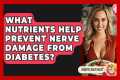 What Nutrients Help Prevent Nerve