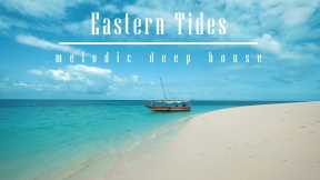 Eastern Tides - melodic deep house - commaik music