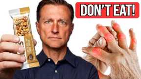 STOP Eating These 7 Foods if You Have Arthritis (& What to Eat Instead)