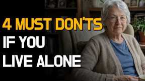 I'm 73. Living Alone but NEVER Lonely. My Best 4 Tips