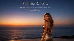 Stillness & Flow – Melodic Deep House Mix for Calm Evenings – commaik music
