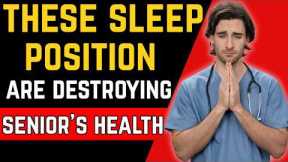Seniors Alert! These 4 Sleeping Positions Are Secretly Destroying Your Health (Stop Doing #2!)