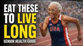 I'm 104 and Still Sprinting... These 7 Foods Are the Reason I Outlived My Doctors