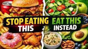 Unhealthy Foods You Eat Daily (Replace Them With These Instead)