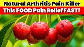 Eat These 3 Foods at Night for Fast Arthritis Pain Relief & Lower Inflammation